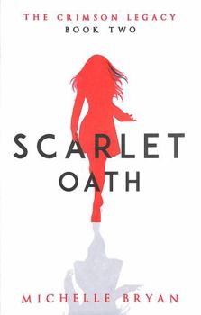 Paperback Scarlet Oath (Crimson Legacy 2) (The Crimson Legacy) Book