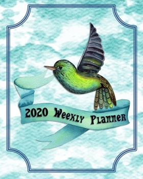 2020 Weekly Planner: An Organizer Diary with Self-Care, Goals, Victories, Vision Board, Financial Notes, US National Holidays, and Reflections Dated ... for Men, Women, Kids - Turquoise Hummingbird