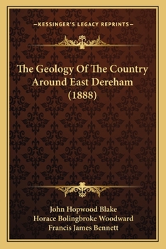 Paperback The Geology Of The Country Around East Dereham (1888) Book