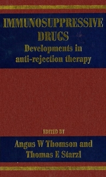 Hardcover Immunosuppressive Drugs: Developments in Anti-Rejection Therapy Book