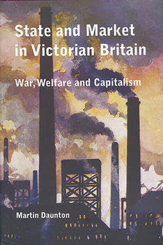 Hardcover State and Market in Victorian Britain: War, Welfare and Capitalism Book