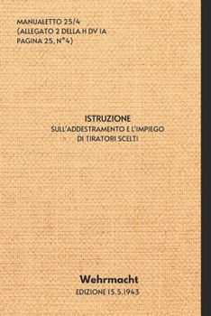 Istruzione sull'addestramento e l'impiego di tiratori scelti (Italian Edition)