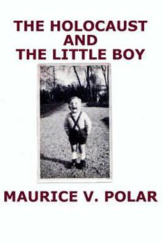 Paperback The Holocaust and the Little Boy Book