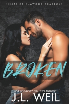 Broken: The Dorms, A Dark College Romance (Elite of Elmwood Academy) - Book #6 of the Elite of Elmwood