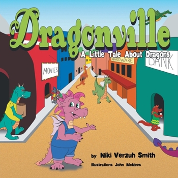 Paperback Dragonville: A LIttle Tale About Dragons Book