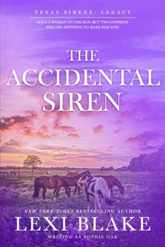 The Accidental Siren - Book #1 of the Texas Sirens: Legacy