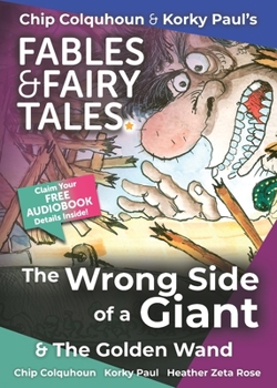 Paperback The Wrong Side of a Giant and The Golden Wand Book