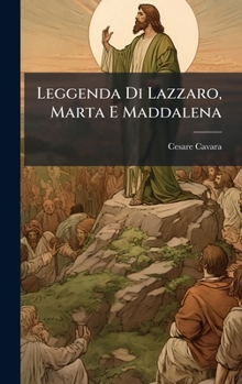 Hardcover Leggenda Di Lazzaro, Marta E Maddalena [Italian] Book