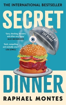 Secret Dinner: The International Bestseller from the Number One Thriller Writer in Brazil