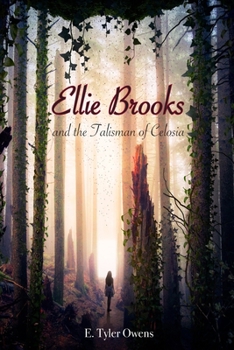 Ellie Brooks and the Talisman of Celosia