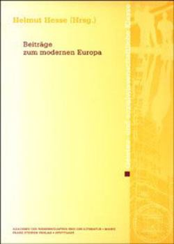 Beitrage Zum Modernen Europa: Sitzung Der Geistes- Und Sozialwissenschaftlichten Klasse in Der Europaischen Zentralbank Am 21. Februar 2003