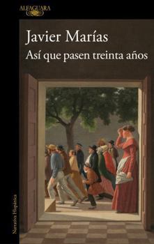 Paperback Así Que Pasen Treinta Años / So Thirty Years May Pass [Spanish] Book
