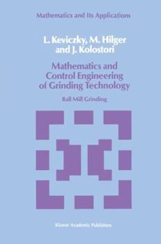 Paperback Mathematics and Control Engineering of Grinding Technology: Ball Mill Grinding Book