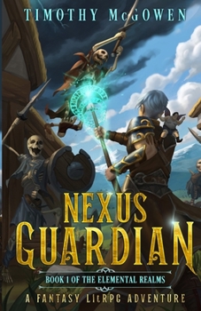 Paperback Nexus Guardian Book 1: A Fantasy LitRPG Adventure Book