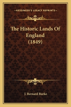 Paperback The Historic Lands Of England (1849) Book