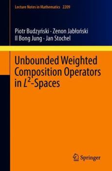 Paperback Unbounded Weighted Composition Operators in L²-Spaces Book