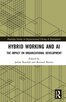 Hardcover Hybrid Working and AI: The Impact on Organizational Development Book