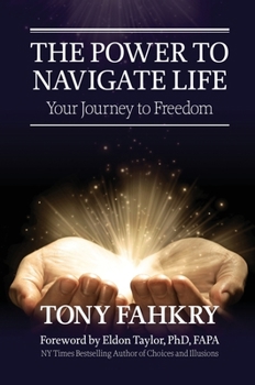 Hardcover The Power to Navigate Life,: your Journey to Freedom Book