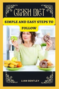Paperback Crash Diet: simple and easy steps to follow Book