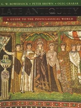 Hardcover Late Antiquity: A Guide to the Postclassical World Book