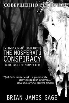 Paperback The Nosferatu Conspiracy: Book Two, The Sommelier Book