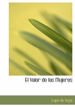 Paperback El Valor de Las Mujeres [Spanish] [Large Print] Book