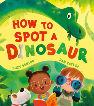 Paperback How to Spot a Dinosaur Book