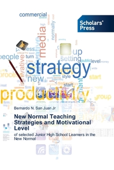 Paperback New Normal Teaching Strategies and Motivational Level Book