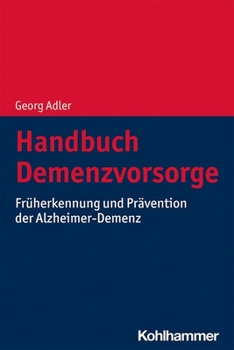 Paperback Handbuch Demenzvorsorge: Fruherkennung Und Pravention Der Alzheimer-Demenz [German] Book