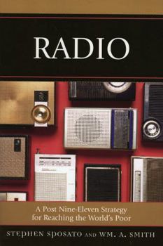 Paperback Radio: A Post Nine-Eleven Strategy for Reaching the World's Poor Book