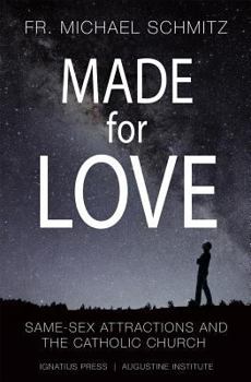 Paperback Made for Love: Same-Sex Attraction and the Catholic Church Book