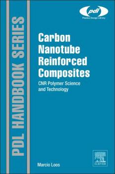 Hardcover Carbon Nanotube Reinforced Composites: Cnt Polymer Science and Technology Book