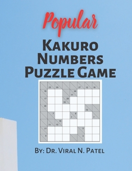 Paperback Popular Kakuro Numbers Puzzle Game: Kakuro Puzzle Book: Kakuro Puzzle Book For Adults [Large Print] Book
