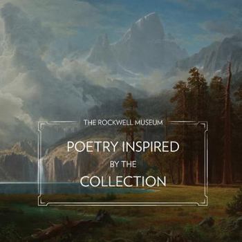 Paperback The Rockwell Museum: Poetry Inspired by the Collection Book