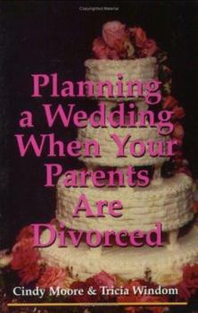 Paperback Planning a Wedding When Your Parents Are Divorced Book