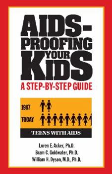 AIDS-Proofing Your Kids : A Step-By-Step Guide