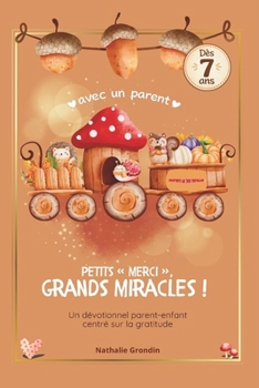 Paperback Petits mercis, grands miracles [French] Book