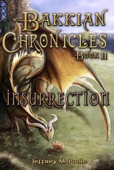 Insurrection - Book #2 of the Bakkian Chronicles