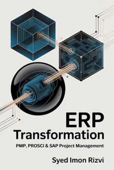ERP Transformation: PMP, PROSCI & SAP Project Management