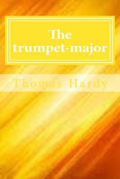 Paperback The trumpet-major Book