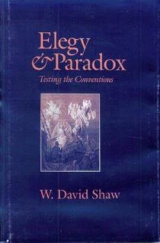 Hardcover Elegy and Paradox: Testing the Conventions Book