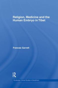 Religion, Medicine and the Human Embryo in Tibet