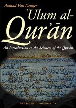 'Ulum Al-Quran: Introduction to the Sciences of the Qur'an