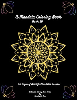Paperback A Mandala Coloring Book: Mandala coloring books are fun, relaxing, and creativity is abound Book