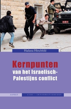 Paperback Kernpunten van het Israëlisch-Palestijns conflict [Dutch] Book