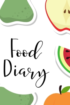 Paperback Food Diary: Daily Nutrition Log for Weight Loss Book