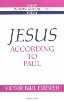 Jesus according to Paul (Understanding Jesus Today) - Book  of the Understanding Jesus Today