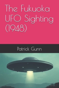 Paperback The Fukuoka UFO Sighting (1948) Book