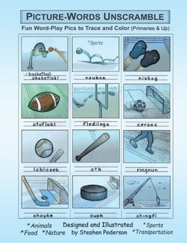 Paperback Picture-Words Unscramble: Fun Word-Play Pics to Trace and Color (Primaries & Up) Book