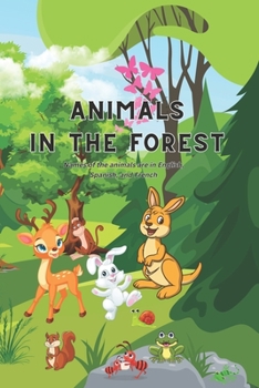 Paperback Animals in the Forest: Early Learning Language book (English, Spanish, and French) Book